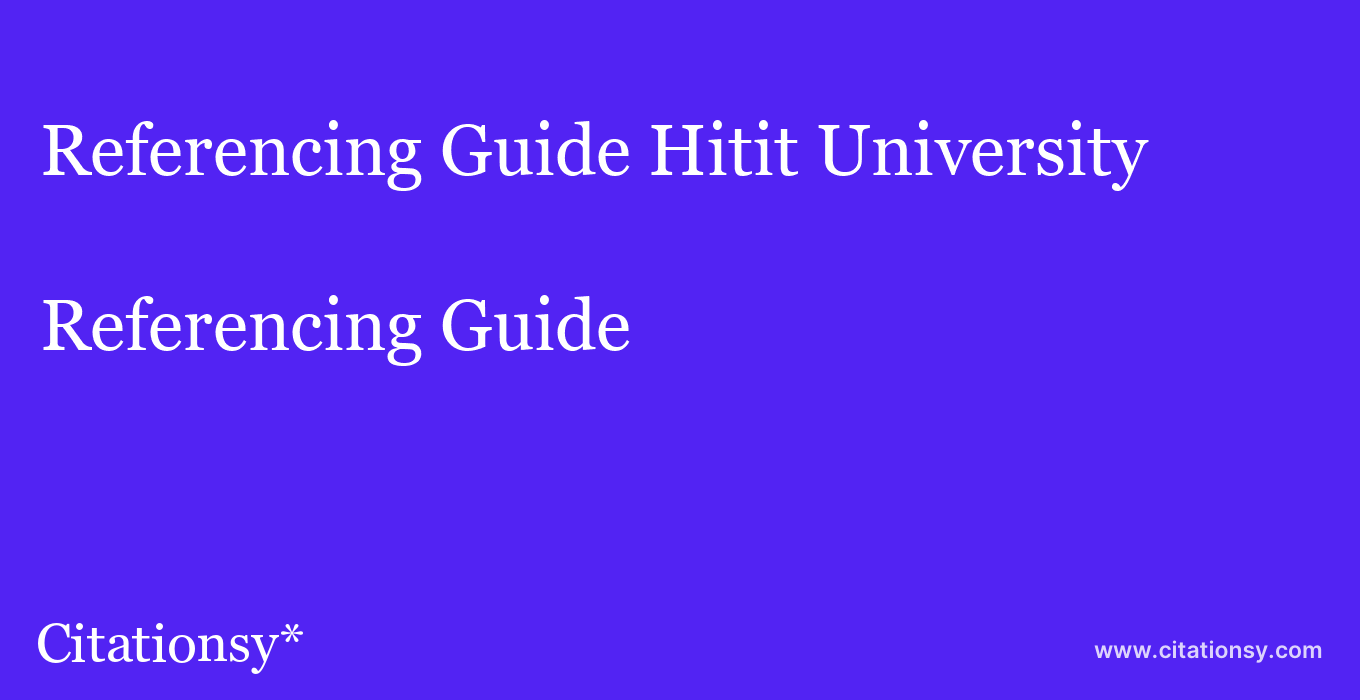 Referencing Guide: Hitit University